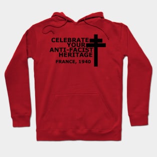 "Celebrate your Anti-Fascist Heritage" Cross of Lorraine (Black Version) Hoodie